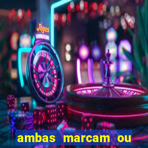 ambas marcam ou mais de 2.5